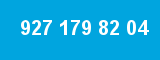 927 179 82 04